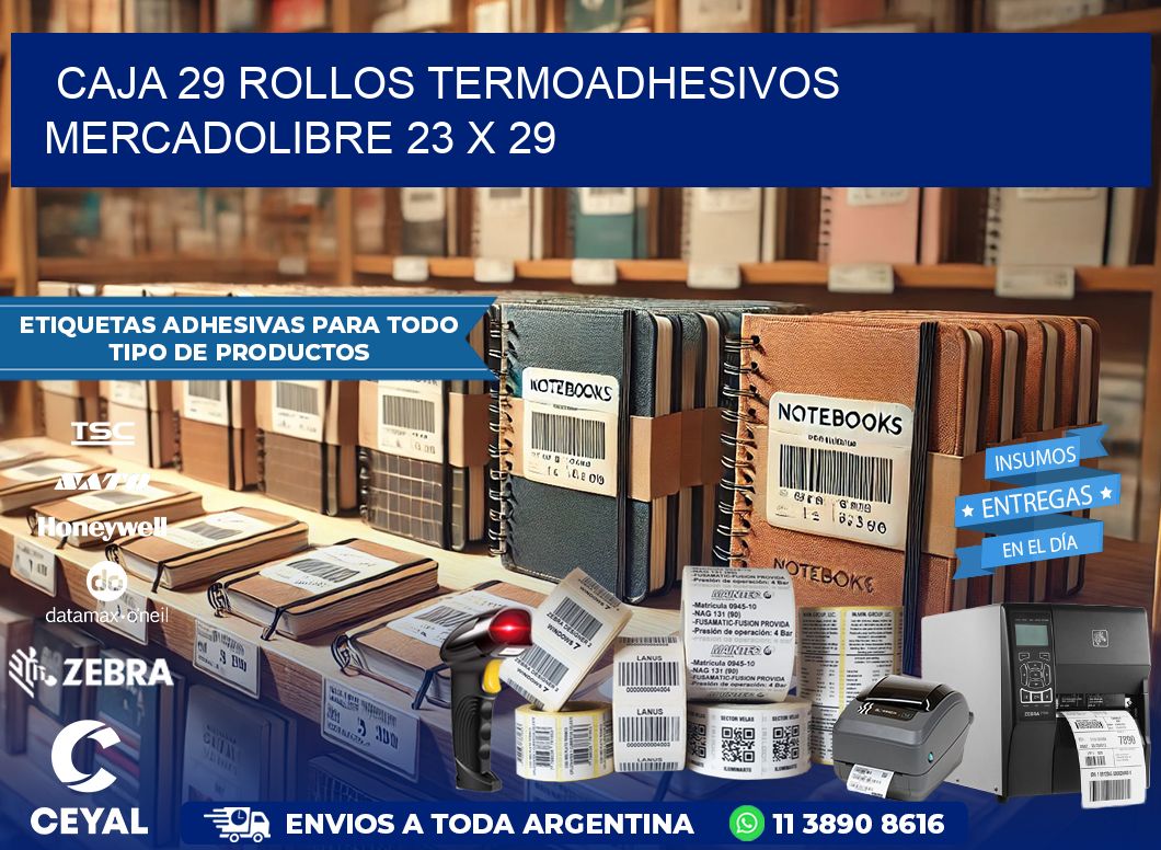 CAJA 29 ROLLOS TERMOADHESIVOS MERCADOLIBRE 23 x 29