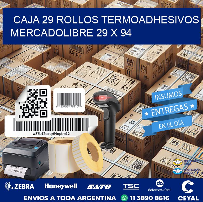CAJA 29 ROLLOS TERMOADHESIVOS MERCADOLIBRE 29 x 94
