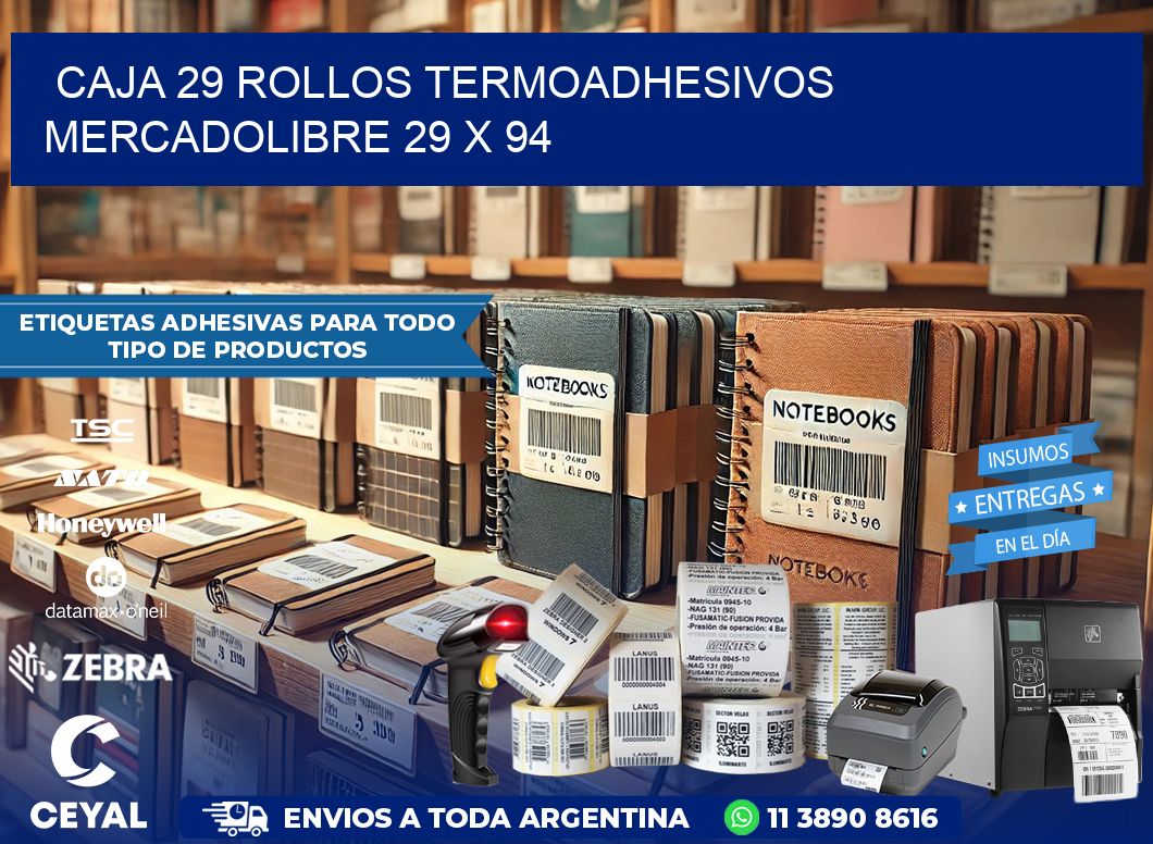 CAJA 29 ROLLOS TERMOADHESIVOS MERCADOLIBRE 29 x 94