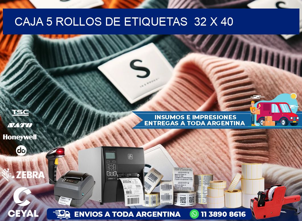CAJA 5 ROLLOS DE ETIQUETAS  32 x 40