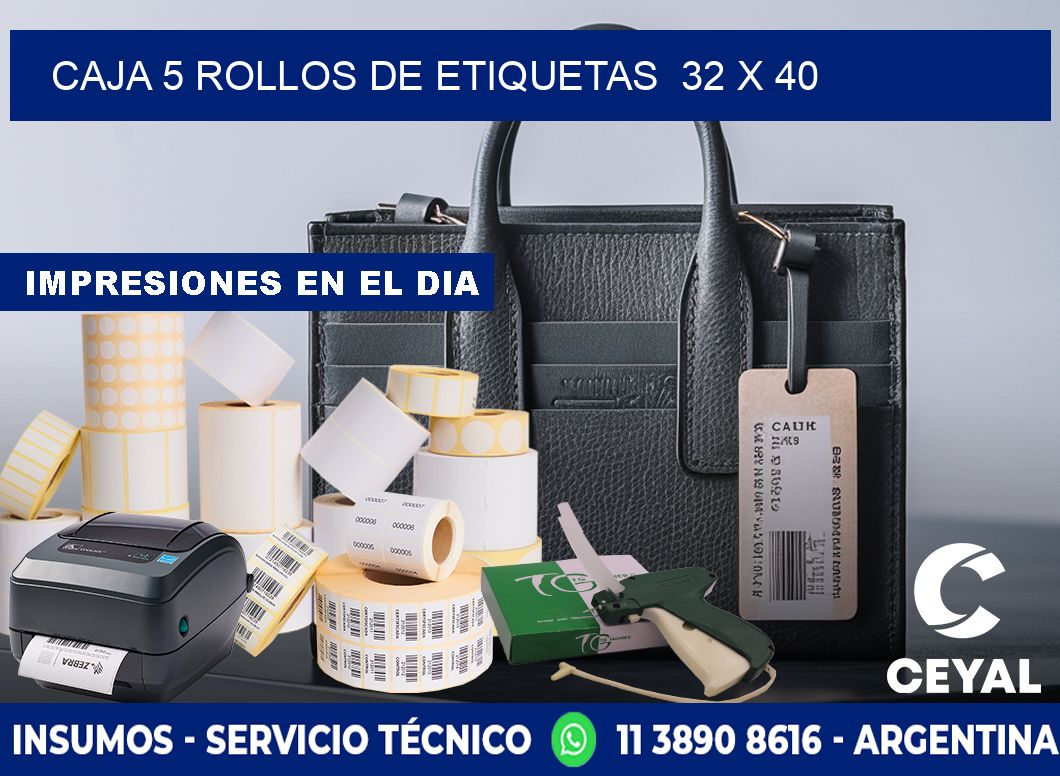 CAJA 5 ROLLOS DE ETIQUETAS  32 x 40