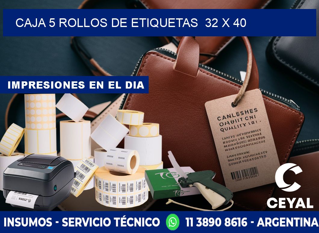 CAJA 5 ROLLOS DE ETIQUETAS  32 x 40