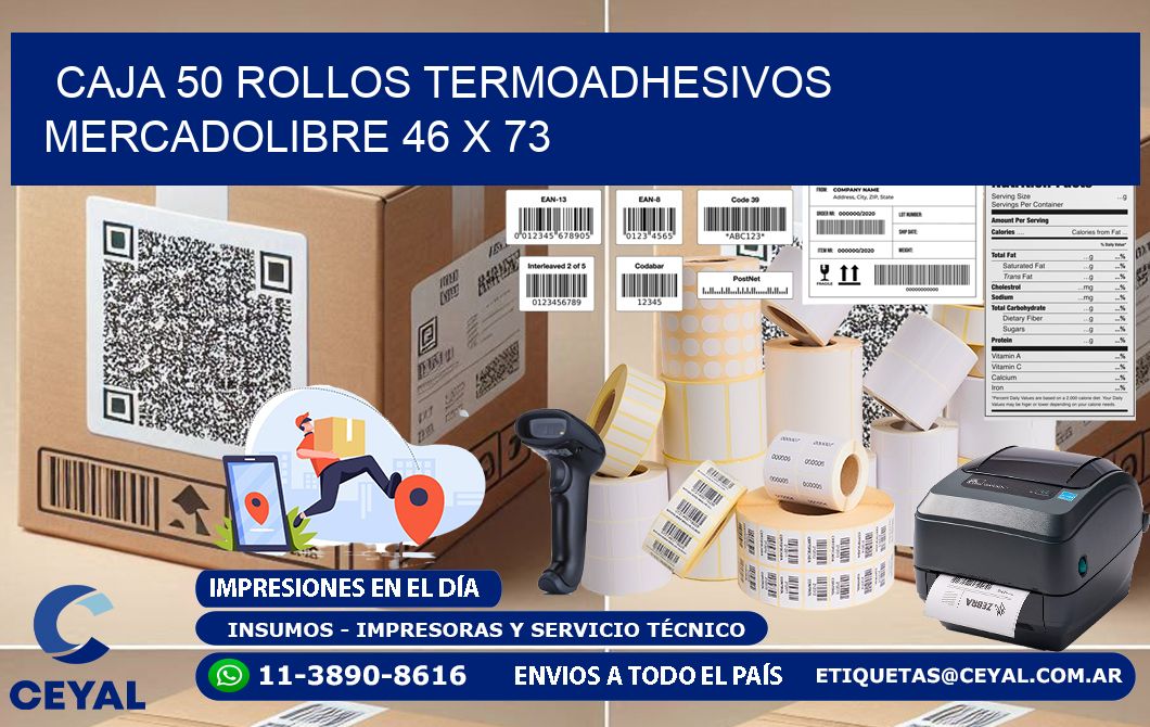 CAJA 50 ROLLOS TERMOADHESIVOS MERCADOLIBRE 46 x 73