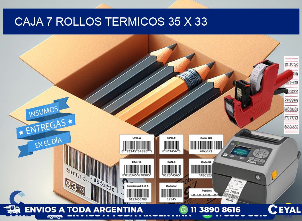 CAJA 7 ROLLOS TERMICOS 35 x 33