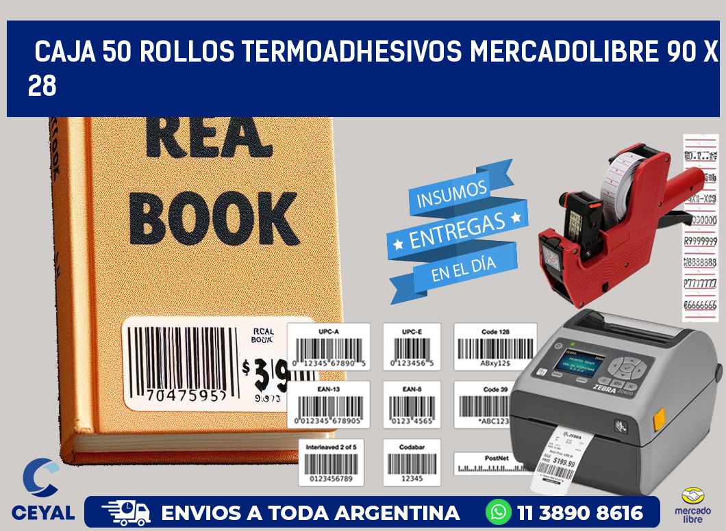 CAJA 50 ROLLOS TERMOADHESIVOS MERCADOLIBRE 90 x 28