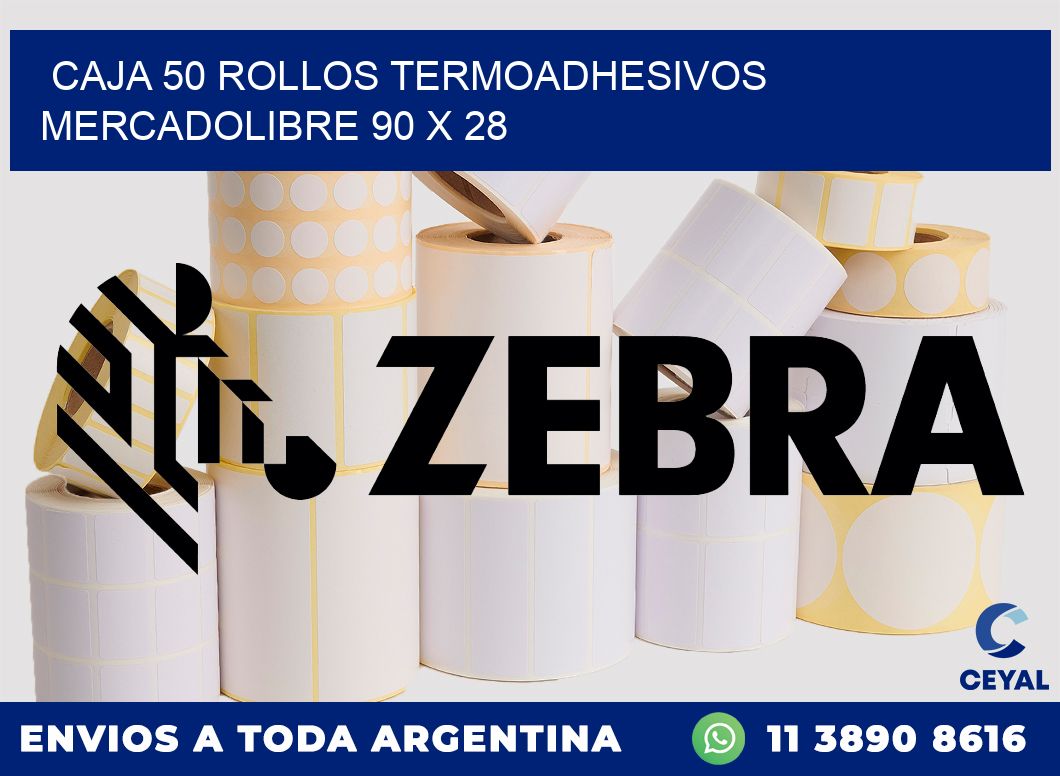 CAJA 50 ROLLOS TERMOADHESIVOS MERCADOLIBRE 90 x 28