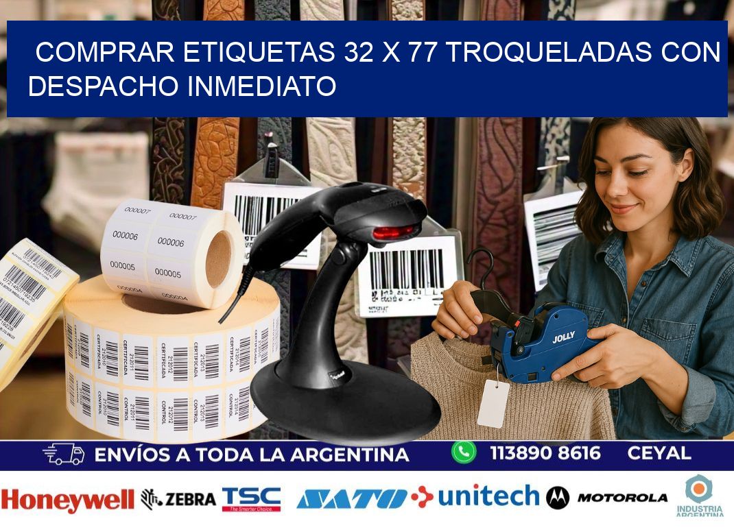 Comprar etiquetas 32 x 77 troqueladas con despacho inmediato