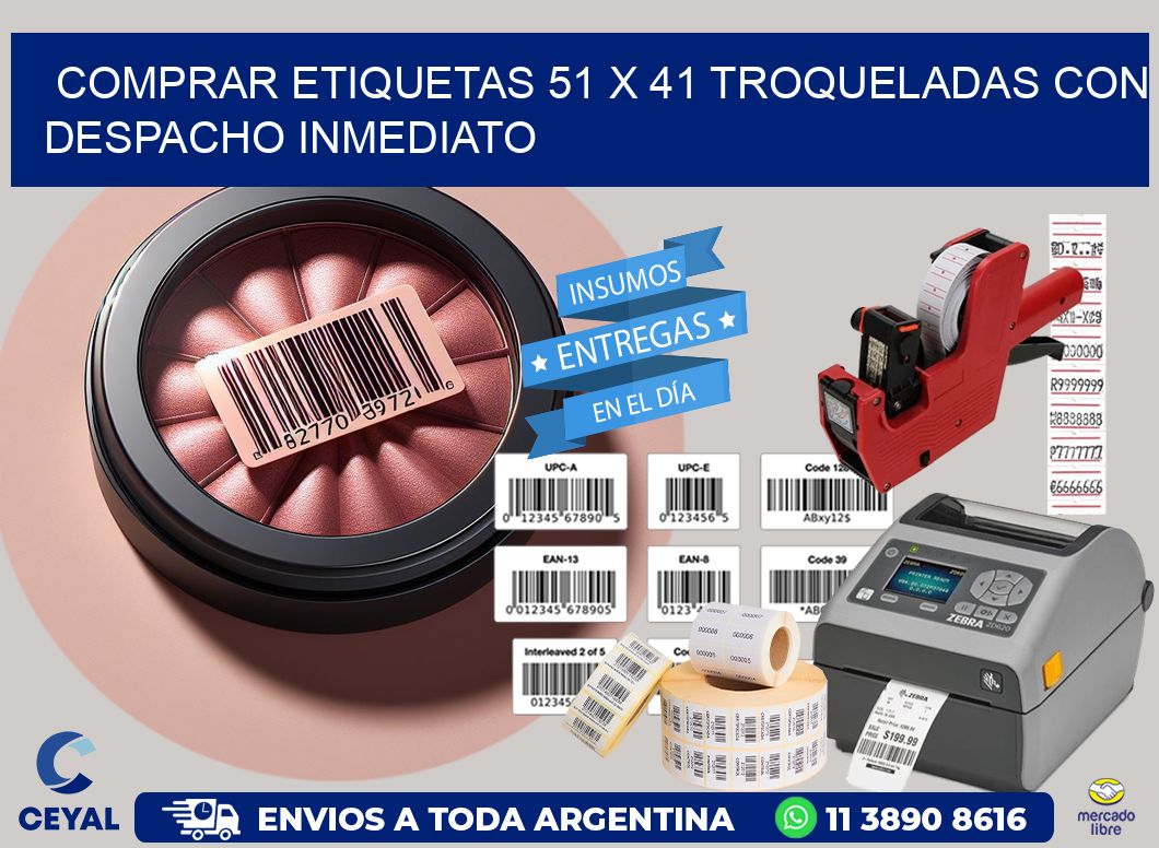 Comprar etiquetas 51 x 41 troqueladas con despacho inmediato