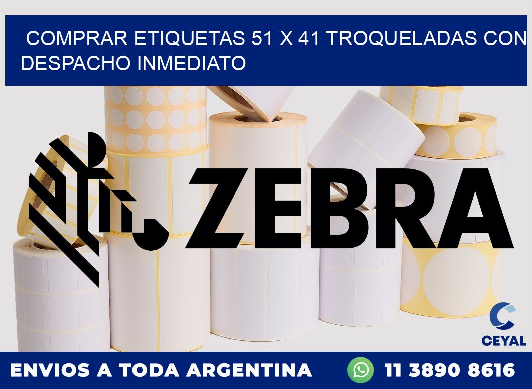 Comprar etiquetas 51 x 41 troqueladas con despacho inmediato