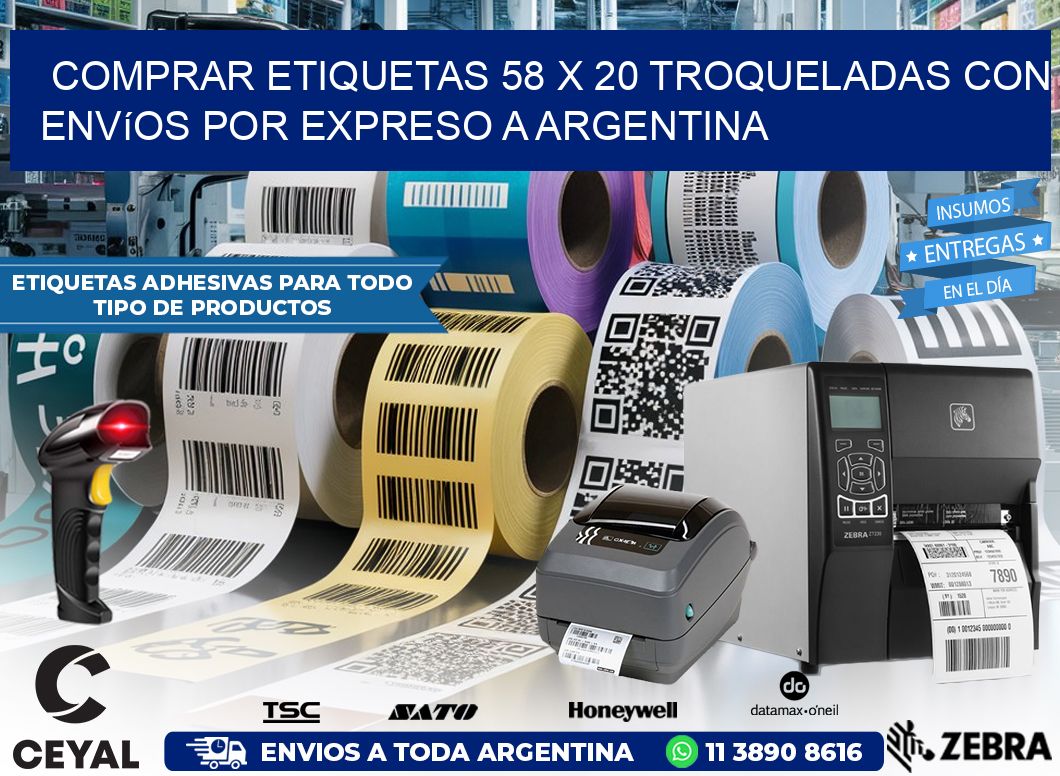 Comprar etiquetas 58 x 20 troqueladas con envíos por expreso a Argentina