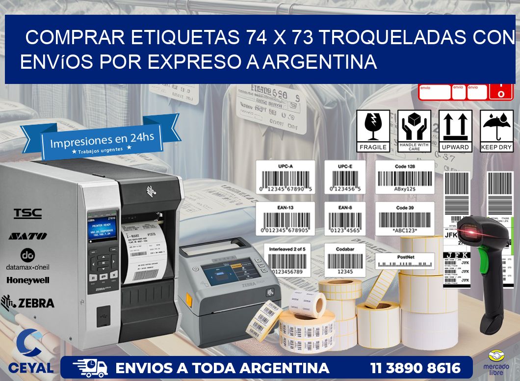 Comprar etiquetas 74 x 73 troqueladas con envíos por expreso a Argentina