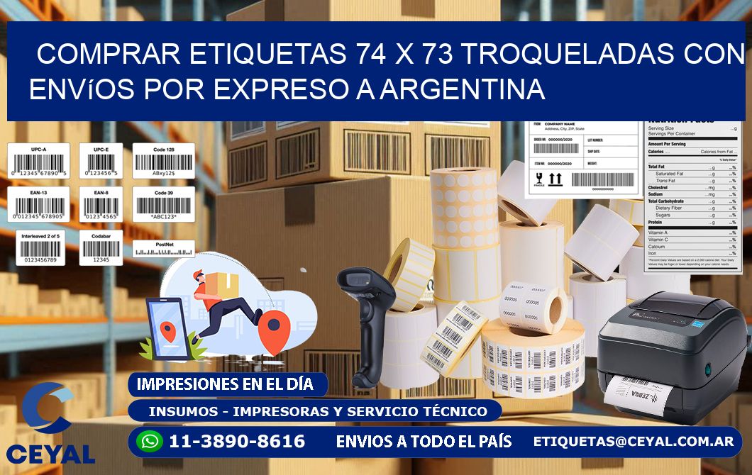 Comprar etiquetas 74 x 73 troqueladas con envíos por expreso a Argentina