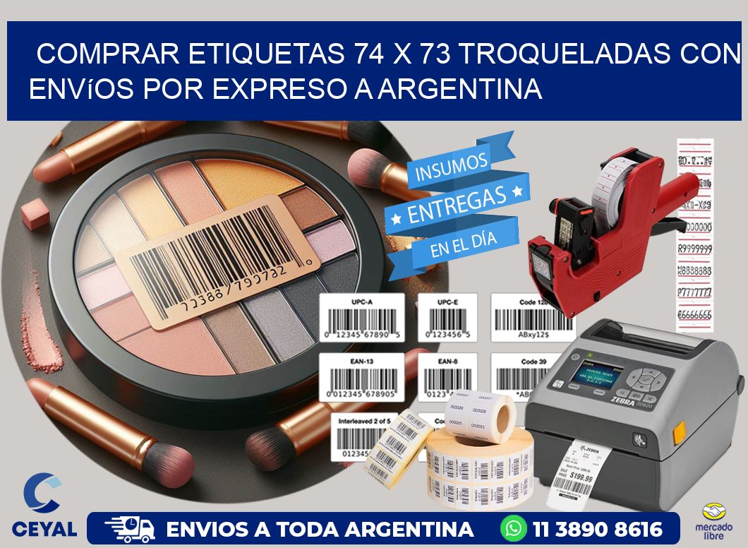 Comprar etiquetas 74 x 73 troqueladas con envíos por expreso a Argentina