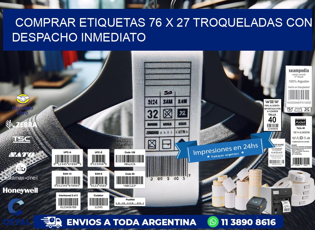Comprar etiquetas 76 x 27 troqueladas con despacho inmediato