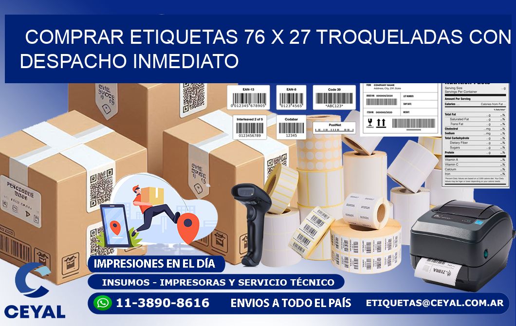 Comprar etiquetas 76 x 27 troqueladas con despacho inmediato