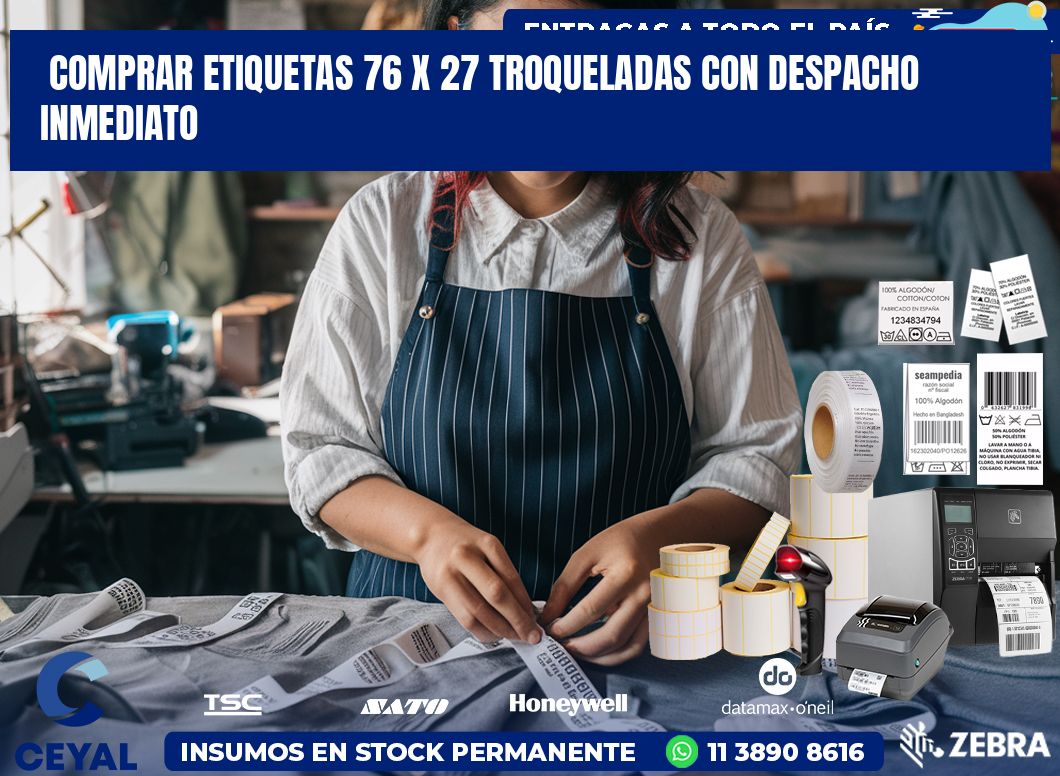 Comprar etiquetas 76 x 27 troqueladas con despacho inmediato