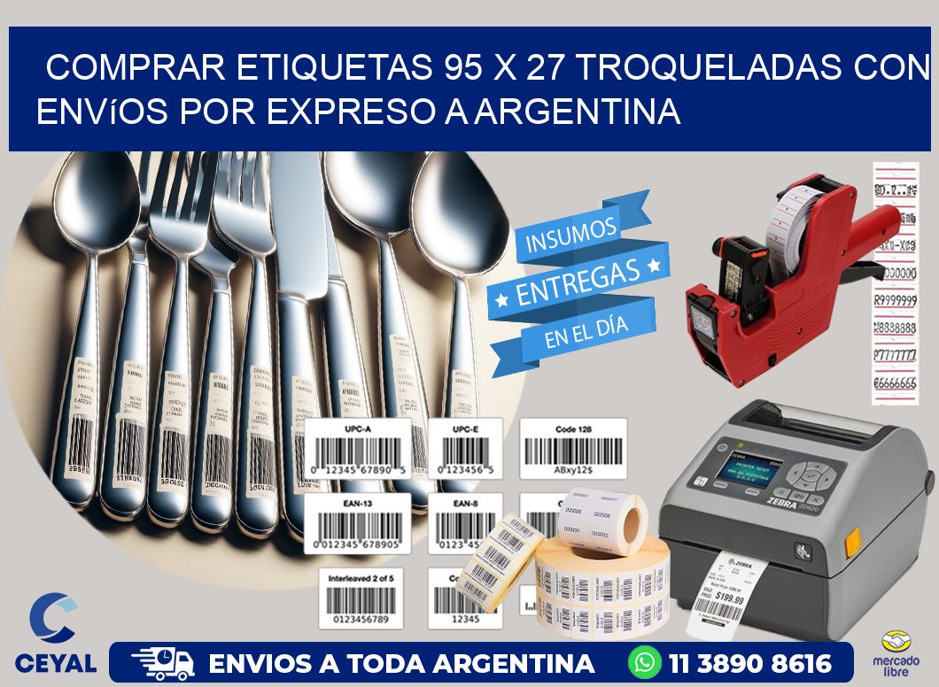 Comprar etiquetas 95 x 27 troqueladas con envíos por expreso a Argentina