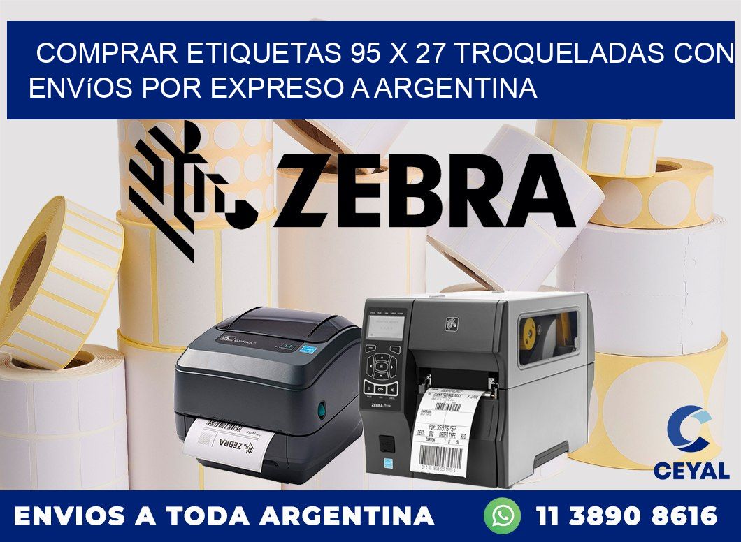 Comprar etiquetas 95 x 27 troqueladas con envíos por expreso a Argentina