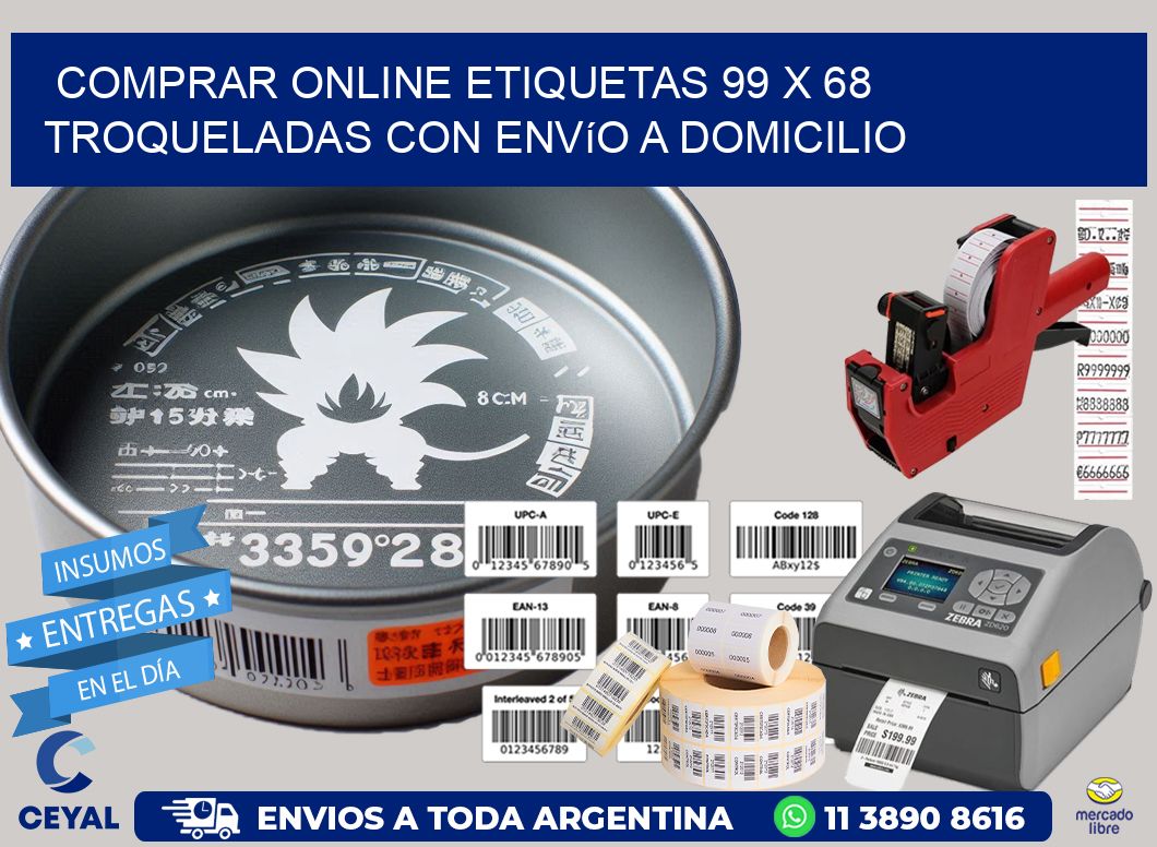 Comprar online etiquetas 99 x 68 troqueladas con envío a domicilio
