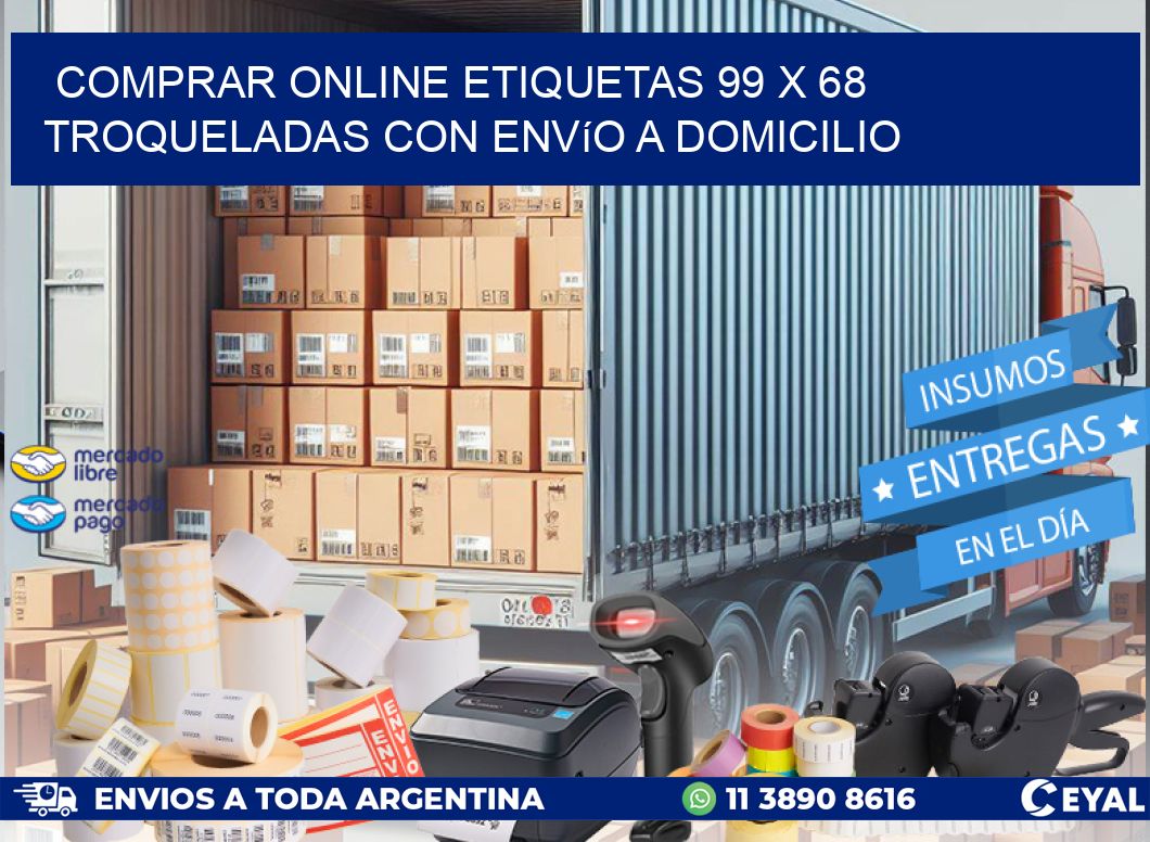 Comprar online etiquetas 99 x 68 troqueladas con envío a domicilio