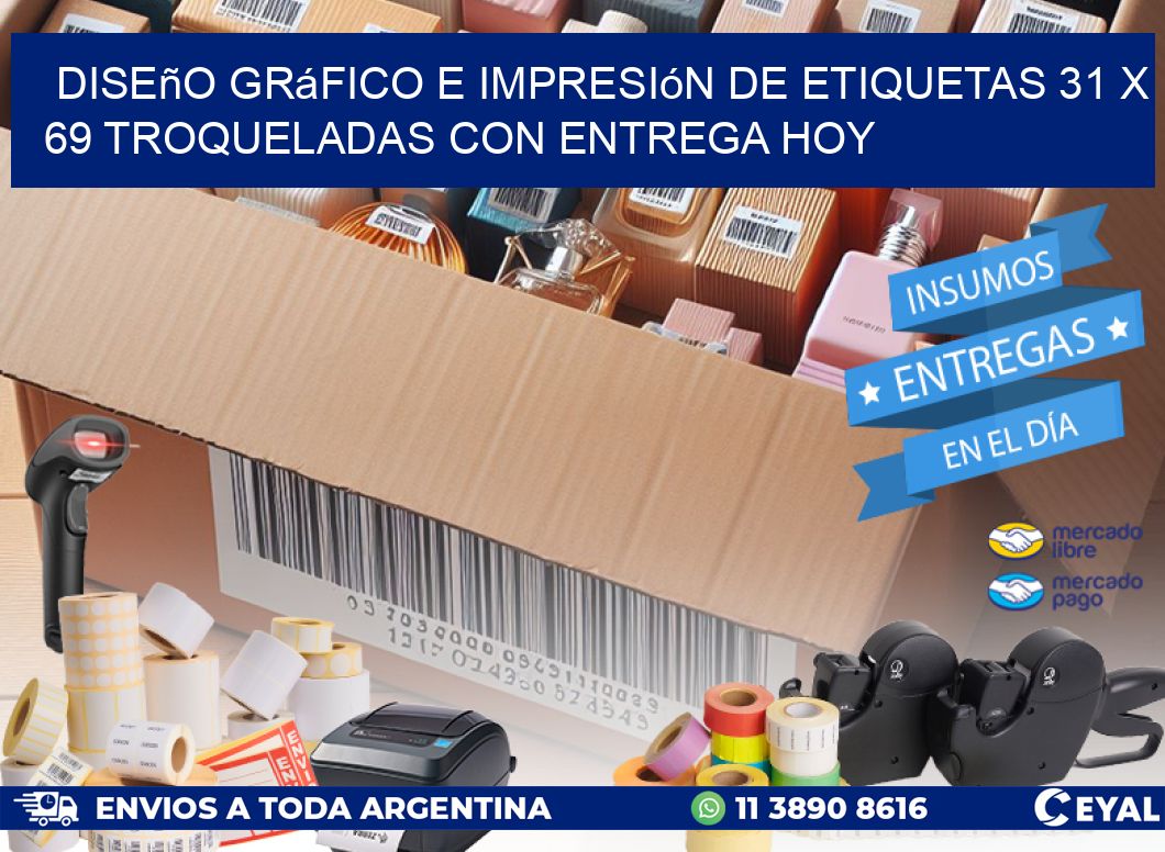 Diseño gráfico e impresión de etiquetas 31 x 69 troqueladas con entrega hoy