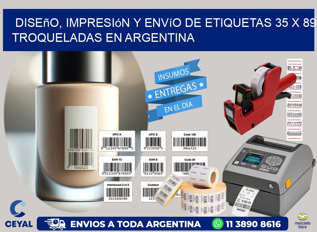Diseño, impresión y envío de etiquetas 35 x 89 troqueladas en Argentina