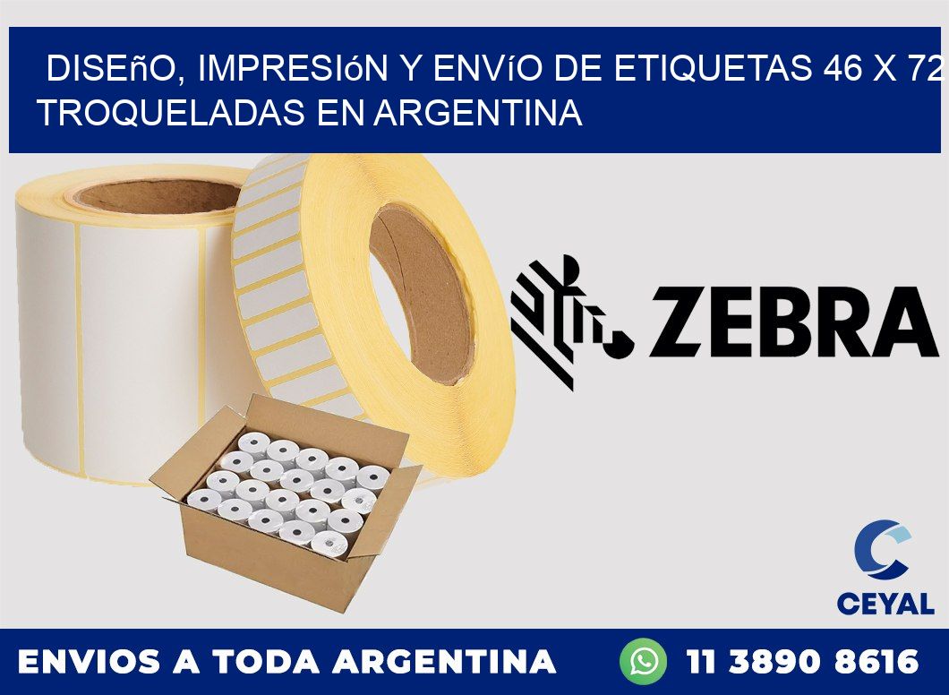 Diseño, impresión y envío de etiquetas 46 x 72 troqueladas en Argentina