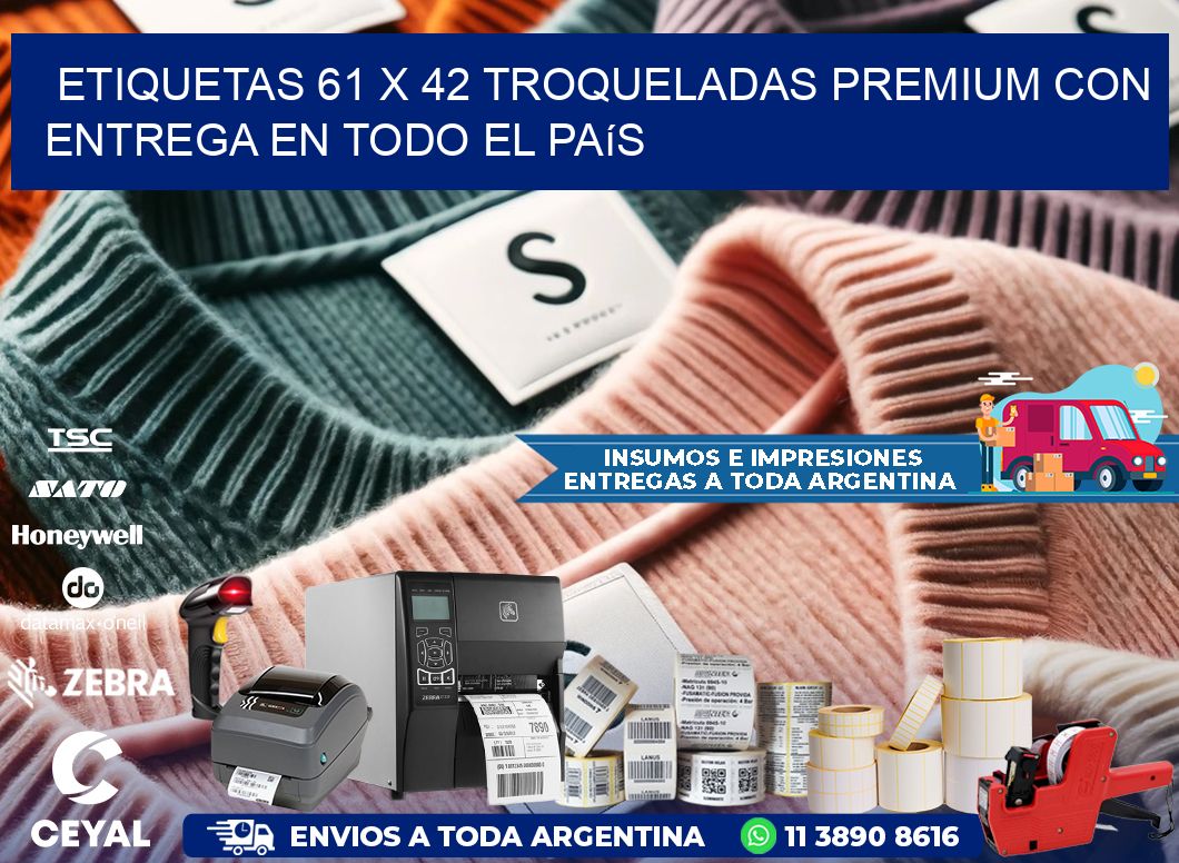 Etiquetas 61 x 42 troqueladas premium con entrega en todo el país