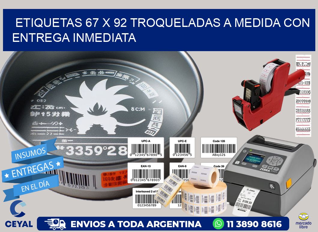 Etiquetas 67 x 92 troqueladas a medida con entrega inmediata