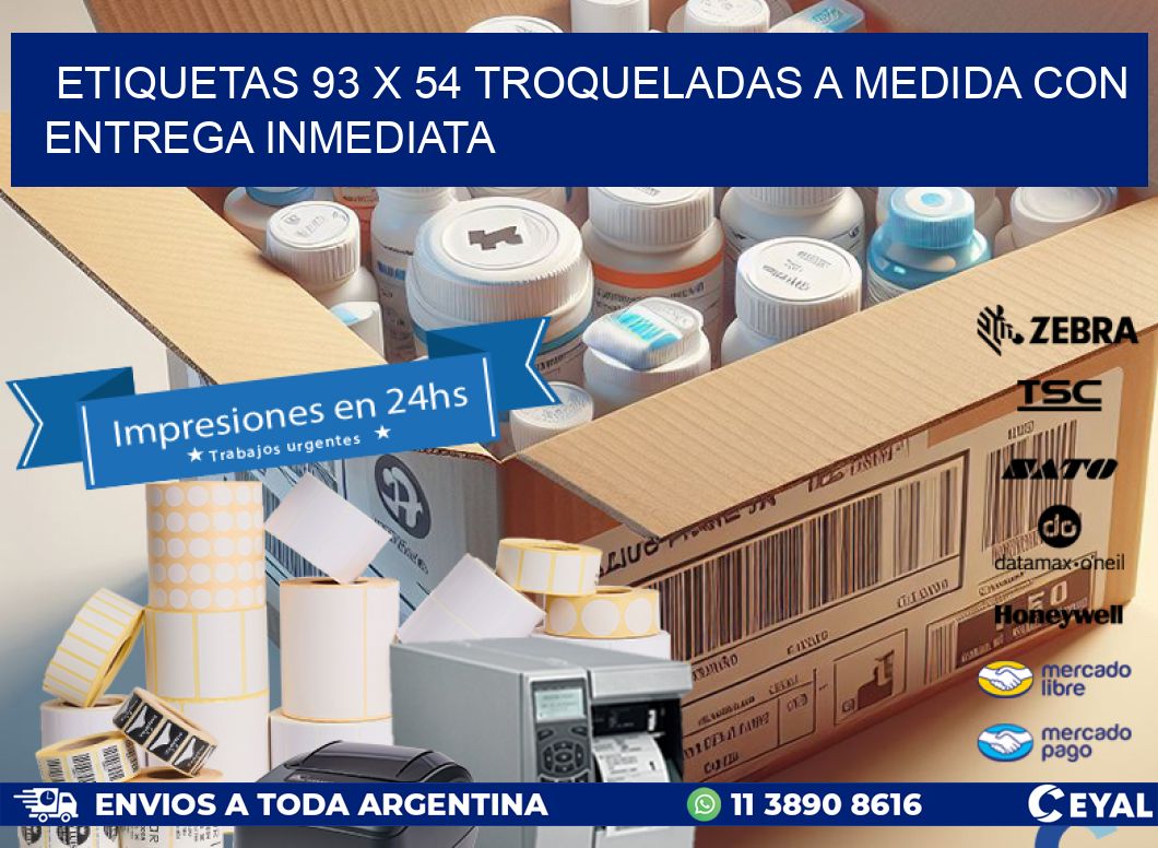 Etiquetas 93 x 54 troqueladas a medida con entrega inmediata