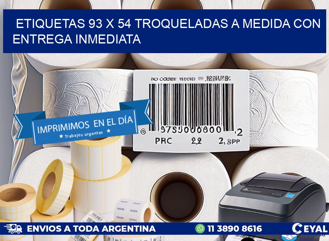 Etiquetas 93 x 54 troqueladas a medida con entrega inmediata