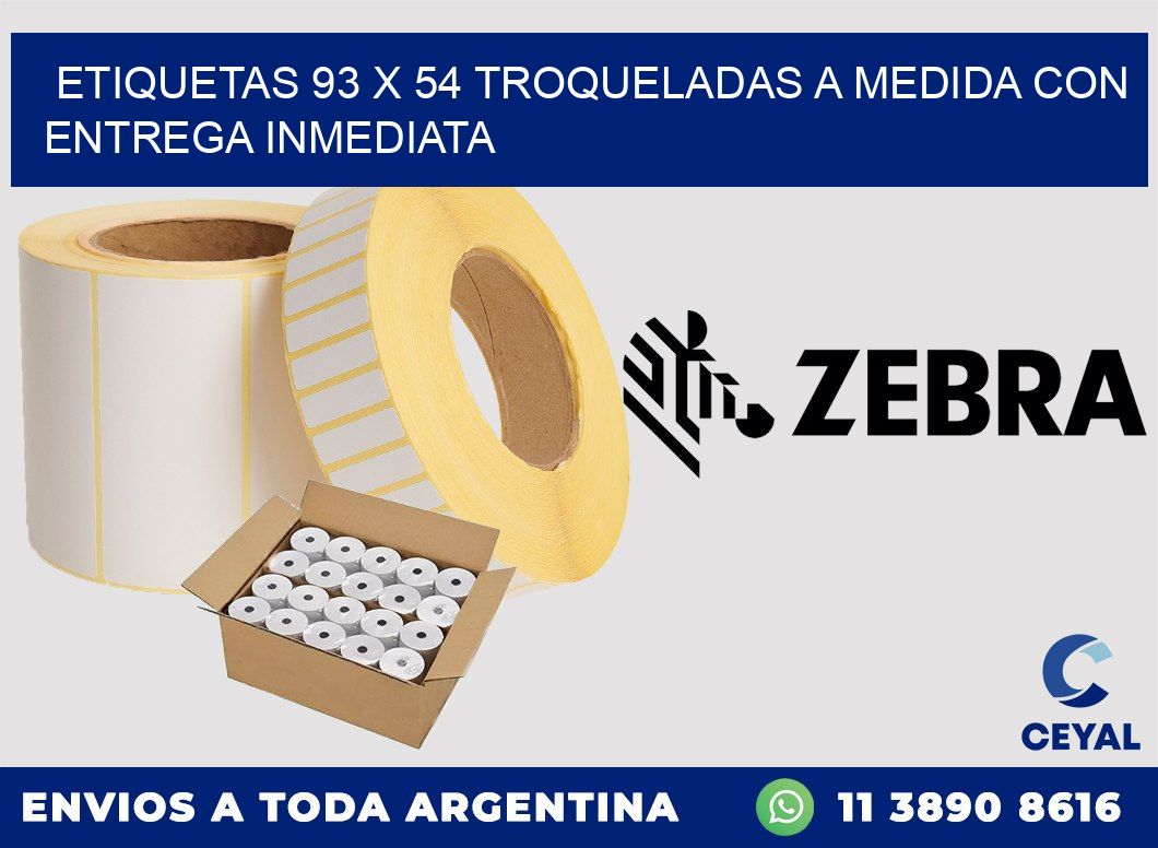 Etiquetas 93 x 54 troqueladas a medida con entrega inmediata