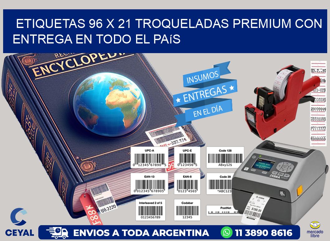 Etiquetas 96 x 21 troqueladas premium con entrega en todo el país