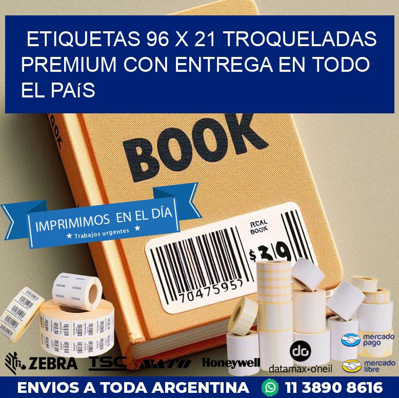 Etiquetas 96 x 21 troqueladas premium con entrega en todo el país