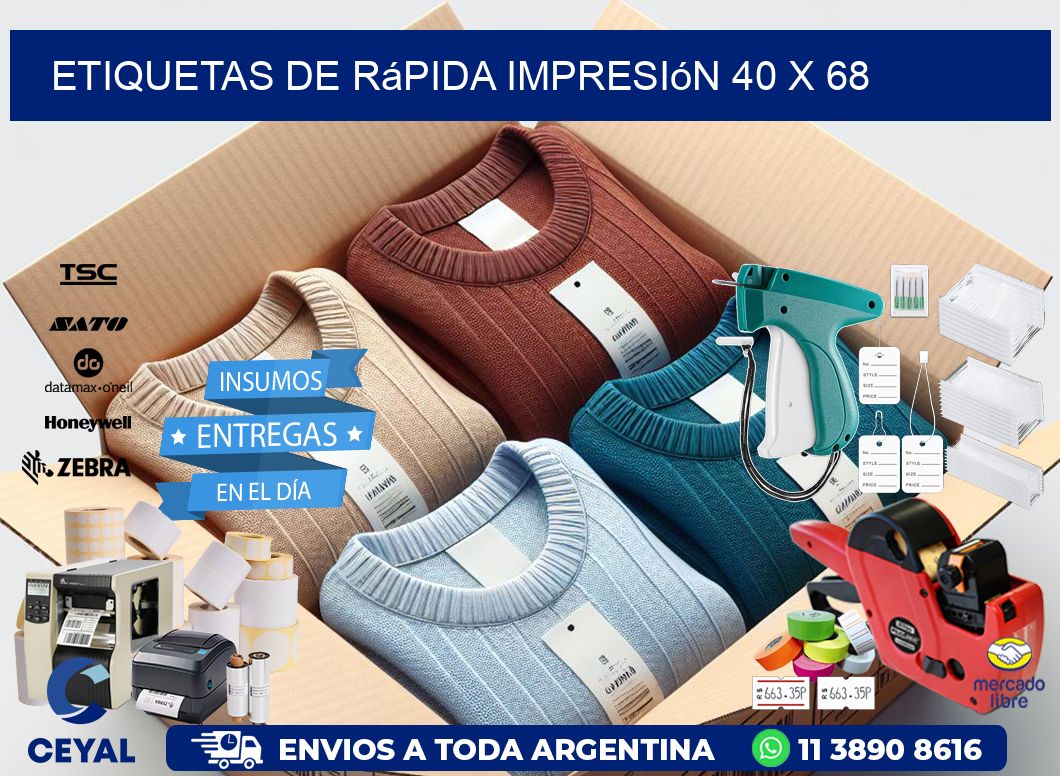 Etiquetas de rápida impresión 40 x 68