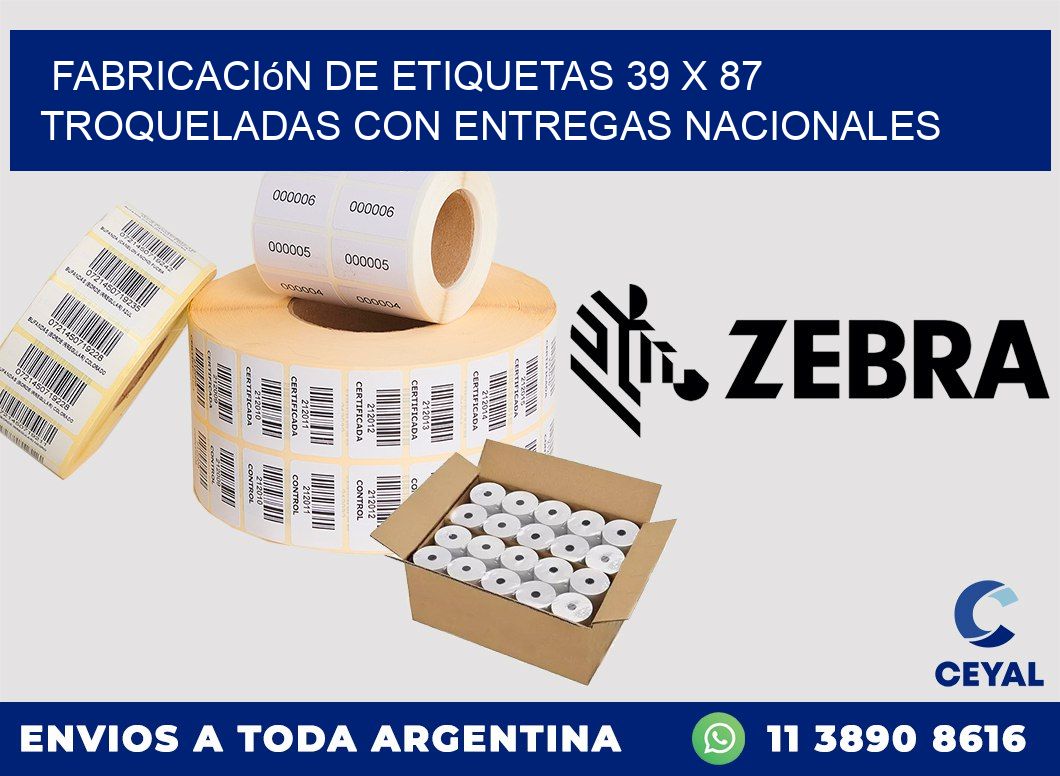 Fabricación de etiquetas 39 x 87 troqueladas con entregas nacionales