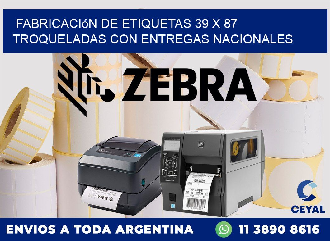 Fabricación de etiquetas 39 x 87 troqueladas con entregas nacionales