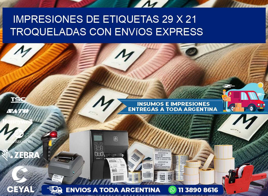 Impresiones de etiquetas 29 x 21 troqueladas con envíos express