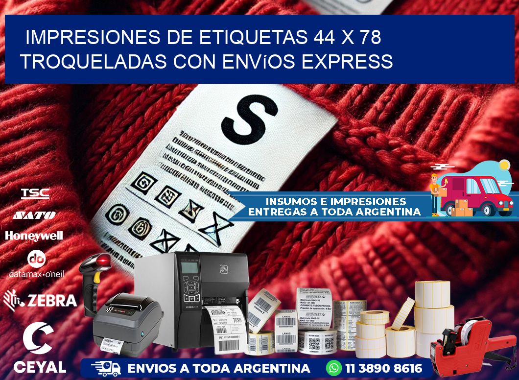 Impresiones de etiquetas 44 x 78 troqueladas con envíos express