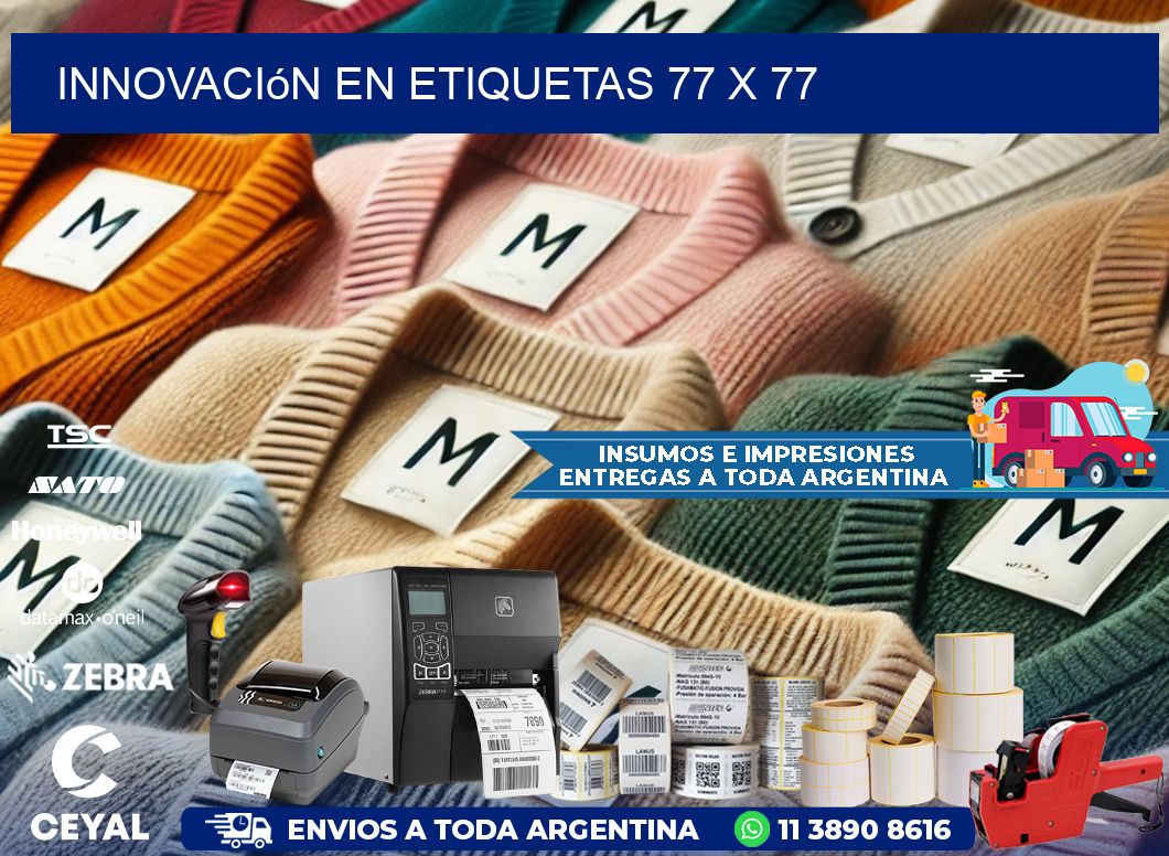 Innovación en etiquetas 77 x 77