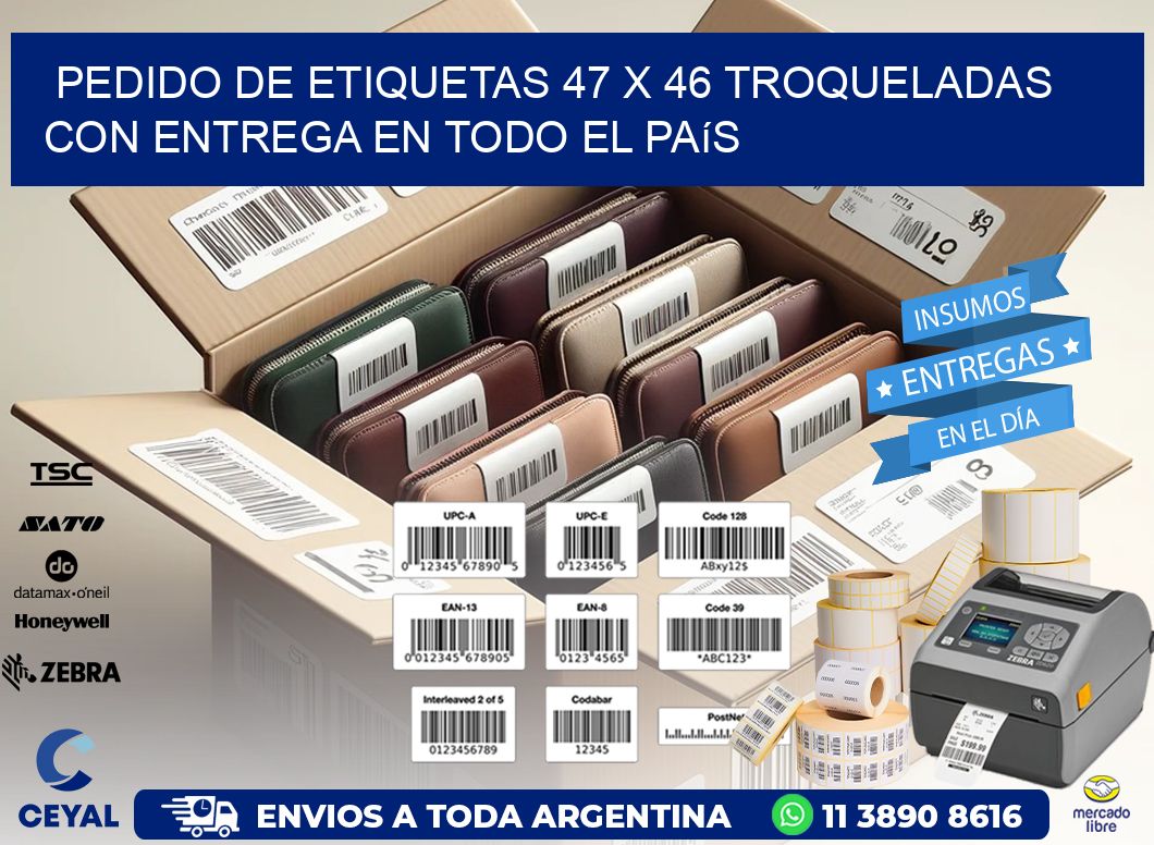 Pedido de etiquetas 47 x 46 troqueladas con entrega en todo el país
