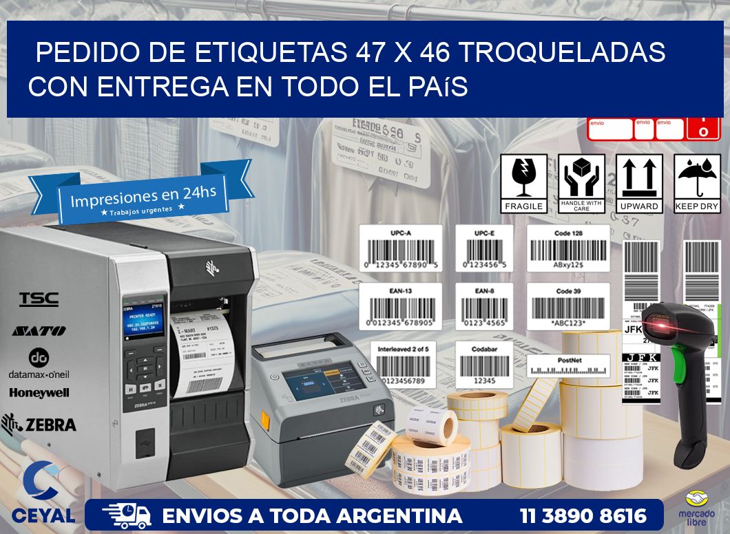 Pedido de etiquetas 47 x 46 troqueladas con entrega en todo el país