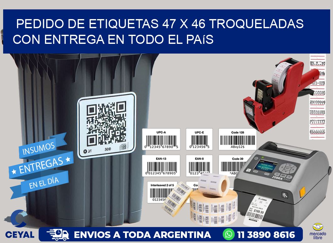 Pedido de etiquetas 47 x 46 troqueladas con entrega en todo el país
