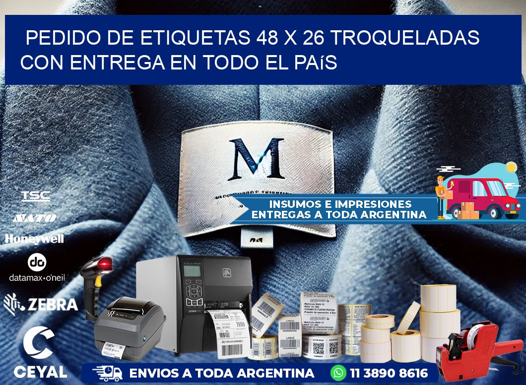 Pedido de etiquetas 48 x 26 troqueladas con entrega en todo el país
