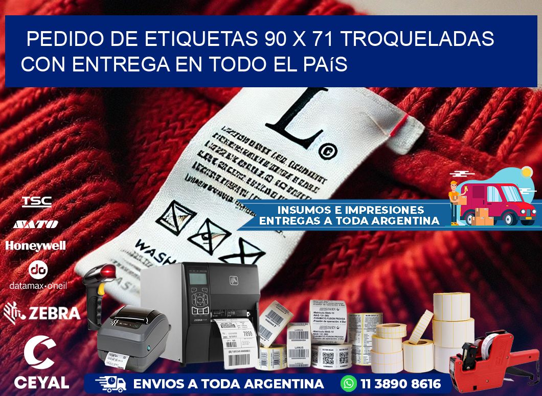 Pedido de etiquetas 90 x 71 troqueladas con entrega en todo el país
