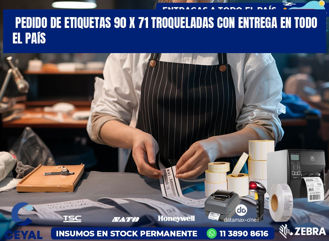 Pedido de etiquetas 90 x 71 troqueladas con entrega en todo el país