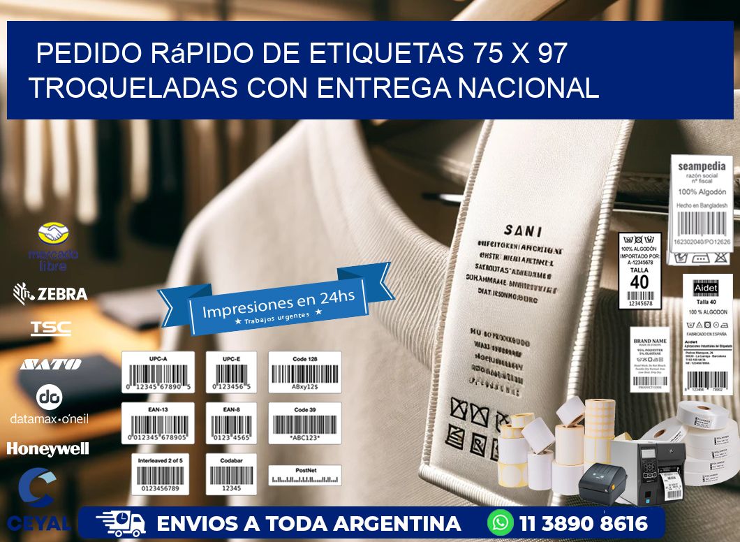 Pedido rápido de etiquetas 75 x 97 troqueladas con entrega nacional