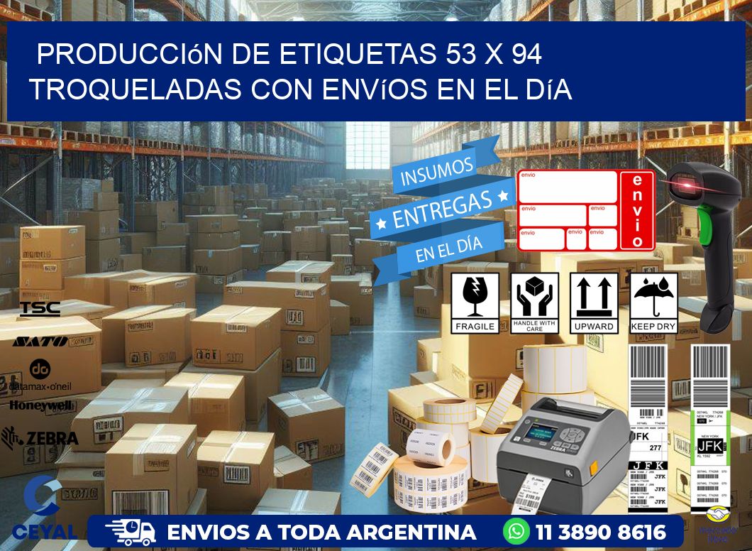 Producción de etiquetas 53 x 94 troqueladas con envíos en el día