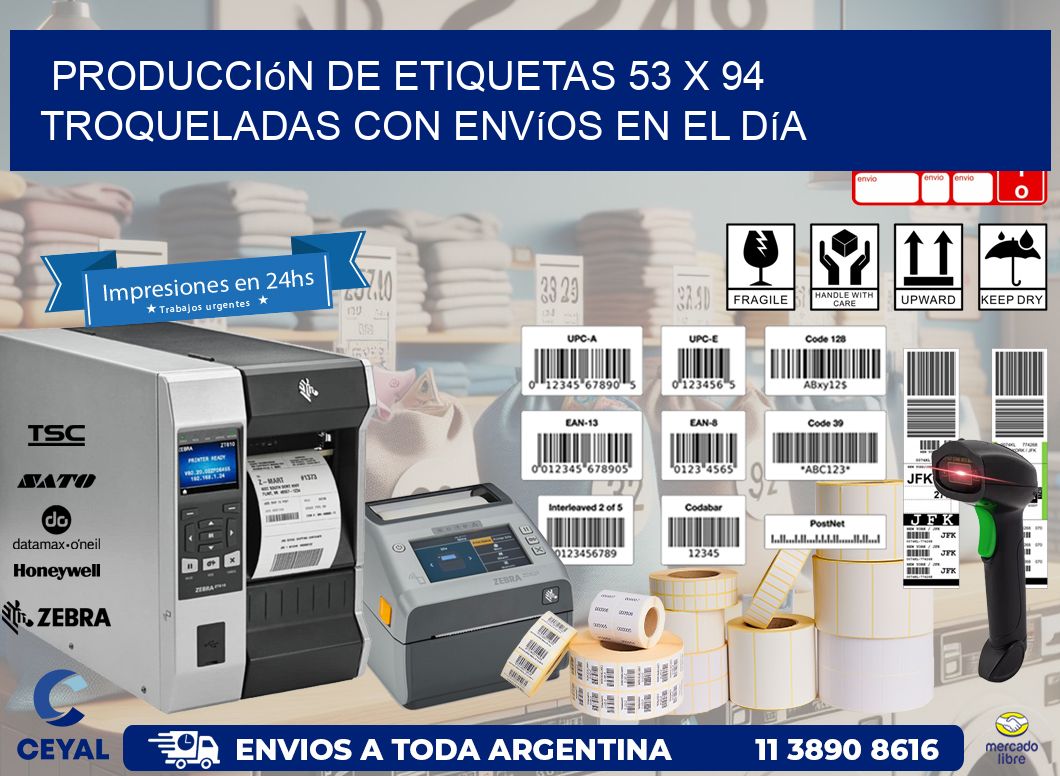 Producción de etiquetas 53 x 94 troqueladas con envíos en el día