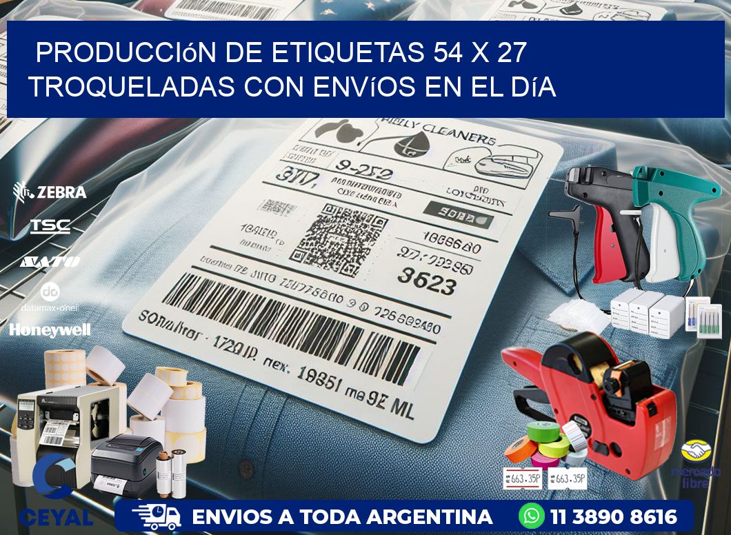 Producción de etiquetas 54 x 27 troqueladas con envíos en el día